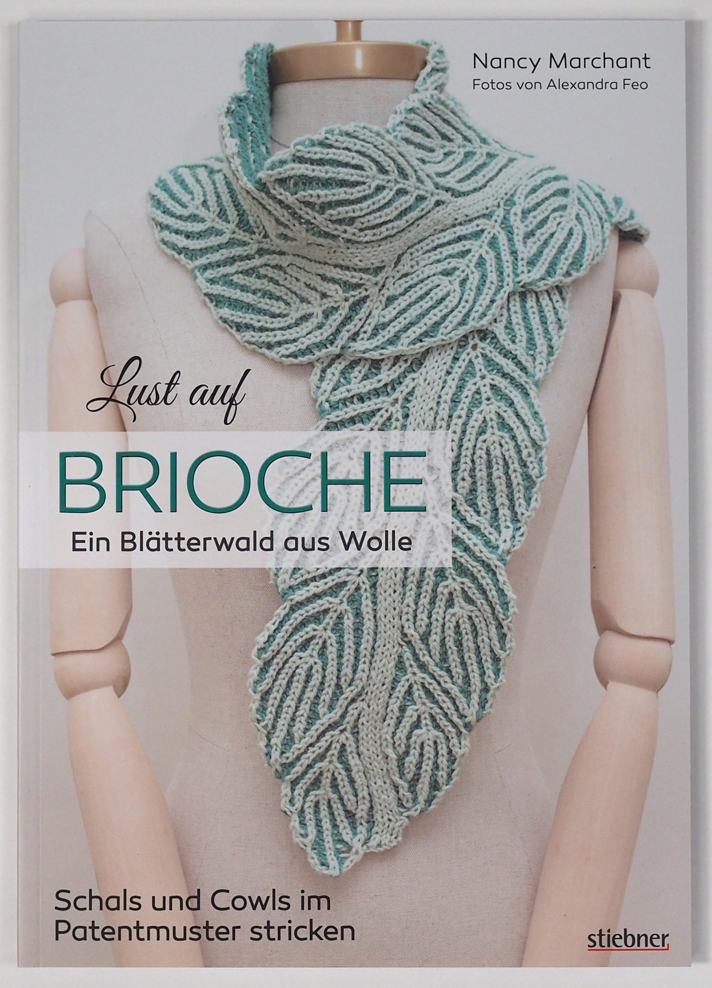 Lust auf Brioche: Ein Blätterwald aus Wolle by Nancy Marchant - German Edition -