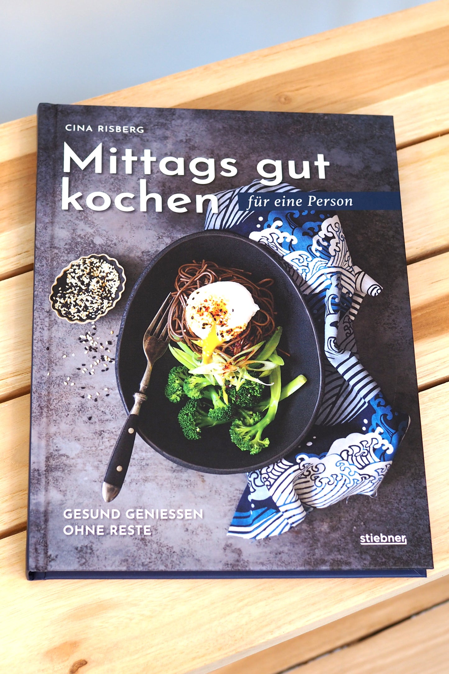 Mittags gut kochen für eine Person by Cina Risberg - German Edition -