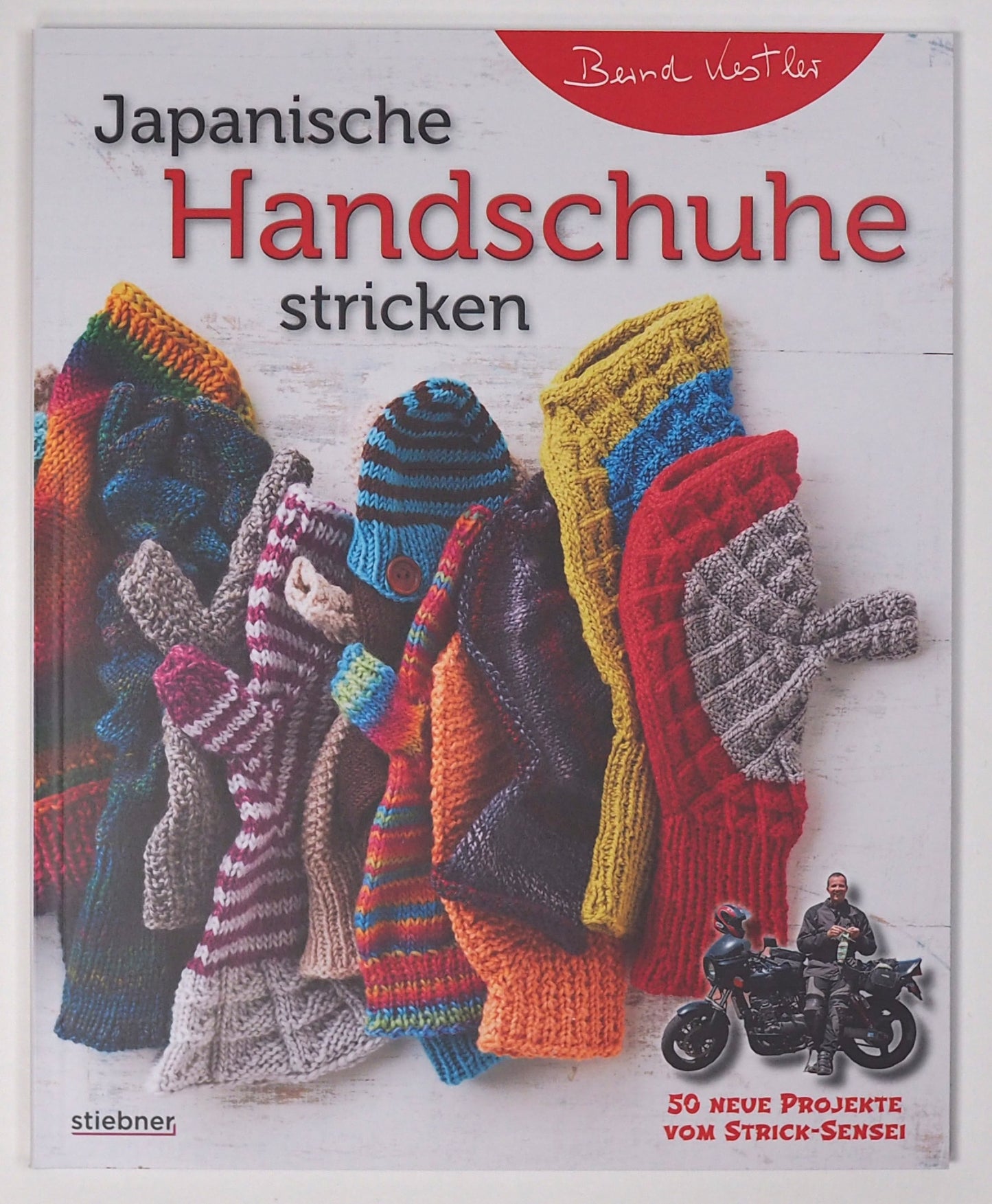 Japanische Handschuhe stricken by Bernd Kestler - German Edition -